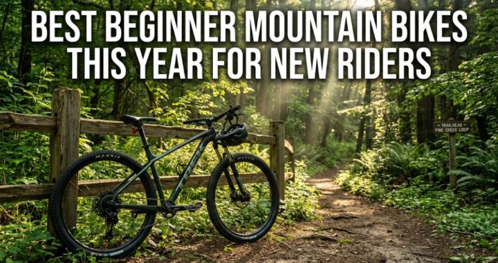 A mountain bike at a forest trailhead with the title "Best Beginner Mountain Bikes This Year for New Riders."